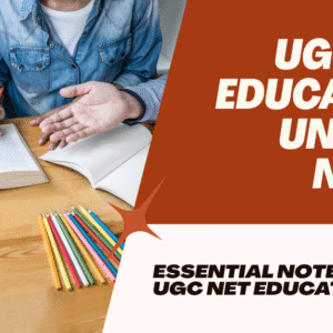 UGC NET Education Unit - 10 Complete PDF Notes