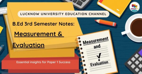 Lucknow University B.Ed 3rd Semester Notes Paper 1