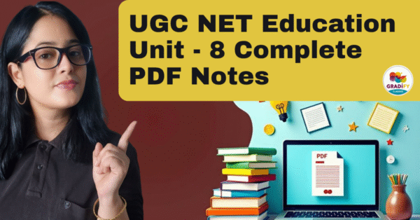 UGC NET Education Unit - 8 Complete PDF Notes